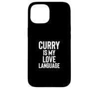 Curry is My Love Language Fun Food Design for Men Women Carcasa para iPhone 15
