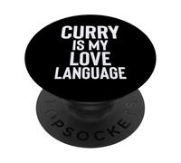 Curry is My Love Language Fun Food Design for Men Women PopSockets PopGrip Adhesivo