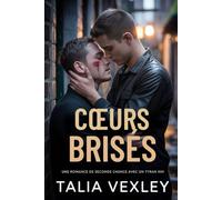 CŒURS BRISÉS: UNE ROMANCE DE SECONDE CHANCE AVEC UN TYRAN MM