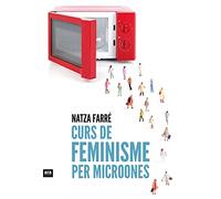 Curs De Feminisme Per A Microones (CATALAN)