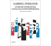 Curs de literatura catalana contemporània: Edició de Jordi Cornudella: 263 (BIBLIOTECA UNIVERSAL EMPURIES)