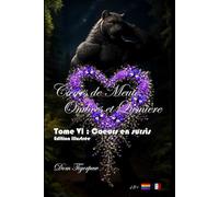 Cœurs de Meute, Ombres et Lumière: Tome VI : Cœurs en sursis: 6
