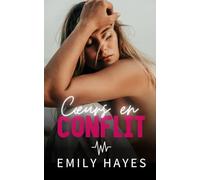 Cœurs en Conflit: Une romance lesbienne entre rivalité, désir et identité secrète (Cœurs Médicaux)