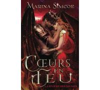 Cœurs en Feu: Partie 2 (Le Feu dans la Pierre)