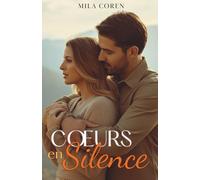 Cœurs en Silence: Quand l'Amour a Besoin de Courage de Rester (Cedar Creek - Histoires d'Amour et de Rédemption)