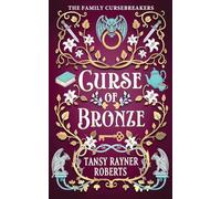 Curse of Bronze: 1 (The Family Cursebreakers)