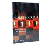 Curse of Kirsan: Adventures in the Chess Underworld