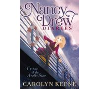 Curse of the Arctic Star: 1 (Nancy Drew Diaries, 1)