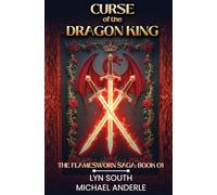 Curse of the Dragon King (The Flamesworn Saga)
