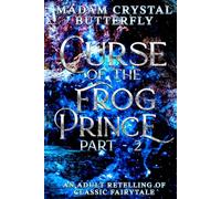 Curse of the Frog Prince Part 2 (Butterfly Tales)