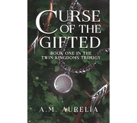 Curse of the Gifted: Book 1 in the Twin Kingdoms Trilogy