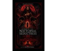 Curse of the Nocturnal Seductress III: RIse of the Demon Throne (Nocturnal Bliss Series)