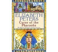 Curse of the Pharaohs: second vol in series (Amelia Peabody)