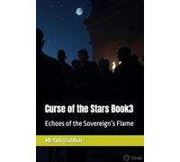 Curse of the Stars Book3: Echoes of the Sovereign’s Flame (The Curse of the Stars)