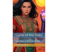 Curse of the Stars: Guardian of the Zero Node: 2 (The Curse of the Stars)