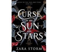 Curse of the Sun and Stars: 1 (Fated to the Sun and Stars)