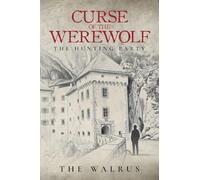 Curse of the Werewolf: The Hunting Party