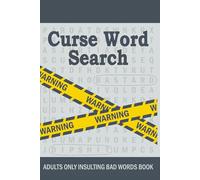 Curse Word Search: Adults Only Insulting Bad Words Book