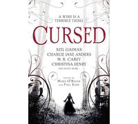Cursed. An Anthology Of Dark Fairy Tales