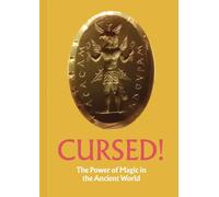 Cursed! /anglais: The Power of Magic in the Ancient World