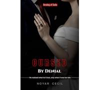 Cursed by Denial: A Dark Arranged Marriage Enemies-to-Lovers Romance (Destiny of Gods)