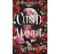 Cursed by Moonlight: A Wolf Shifter Romance (Fanged Fairytales)