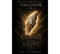 Cursed by the Light: The Shattered Crown Saga
