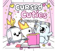Cursed Cuties: Possessed Objects to Color (If You Dare!) A Kawaii Horror-Inspired Coloring Book for Teens, Adults & Brave Kids