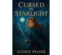 Cursed in Starlight: A Blood & Relic Romantasy