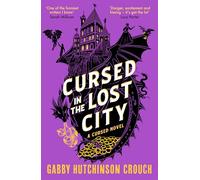 Cursed in the Lost City: the thrilling second book in the Elizabethan rom-com series: 2