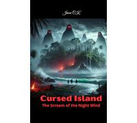 Cursed Island: The Scream of the Night Wind |Cursed island thriller novel | Thriller novel about a cursed island