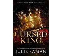 Cursed King: A Contemporary Beauty and the Beast Retelling Romance: 1 (Once Upon Ever After)