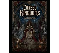 CURSED KINGDOMS: A Dark Gothic Horror Coloring Book for Adults (YuJu Studio Gothic Coloring Collection)