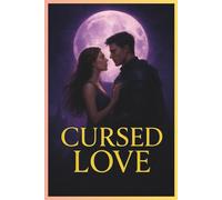 Cursed Love: When Love Means Death… Would You Dare