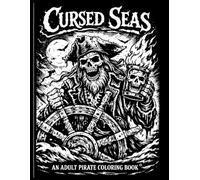 Cursed Seas: An Adult Pirate Coloring Book