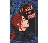 Cursed to the Bone
