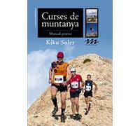 Curses de muntanya: Manual pràctic: 9 (Manuals de muntanya)