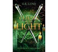 Curses in the Light: 2 (Atlantis Outcasts)