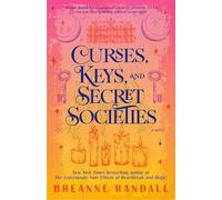 Curses, Keys, and Secret Societies: A Novel: 2 (Sisters of Light and Shadow)
