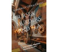 CURSES, MURDERS AND TEA: A Miss Chilly Mapleton Mysteries Book 6