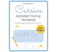 Cursive Alphabet Tracing Workbook: Trace and Practice Every Letter from A to Z