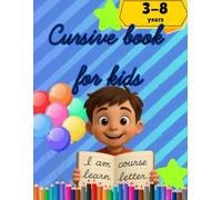 Cursive book for kids: book for kids, to learn to write cursive, to be able to color and have fun.