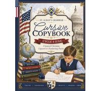 Cursive Copybook for St Alban's Grammar Cycle 4 American World (USA): Classical Christian Memory Work Tracing Pages (St. Alban's Grammar Copybooks (USA))