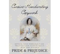Cursive Handwriting Copywork, Primary Lined Paper (1/2 inch) with Pride & Prejudice: Improve Your Penmanship and Practice Your Cursive Skills with ... and Prejudice (Charlotte Mason Copywork)