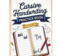 Cursive Handwriting Practice Book: For Kid Ages 5-10