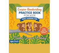 Cursive Handwriting Practice Book for Kids: Trace Cursive Letters A-Z, Numbers 0-9 & Words | Beginner Cursive for Ages 5-8