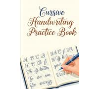 Cursive Handwriting Practice Book: Learn and Master Cursive Writing for Adults and Teens