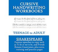Cursive Handwriting Practice Workbook - Dotted Letter Tracing and Guide Lines for Teens and Adults: Shakespeare Edition (Centurion Handwriting Practice Books)