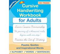 Cursive handwriting workbook for Adults: Learn to write in Cursive, Improve your writing skills & practice penmanship for adults: 2 (Master Print and Cursive Writing Penmanship for Adults)