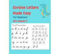 Cursive Handwriting Workbook for Beginners , Recognize & Trace Cursive Letters (120 Pages): Cursive Handwriting workbook, Cursive Writing Workbook for Beginners, Complete Cursive Handwriting Book